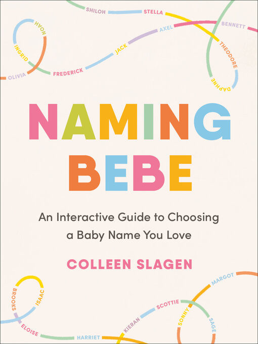 Title details for Naming Bebe by Colleen Slagen - Wait list